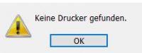Filename=keine_drucker_gefunden.JPG
Filesize=10KiB
Dimensions=216x81
Date added=Jun 29, 2017 keine_drucker_gefunden.JPG